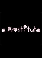 A Prostituta (2013) Nacktszenen