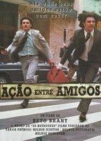 Ação Entre Amigos 1998 film nackten szenen
