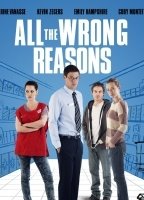 All the Wrong Reasons 2013 film nackten szenen