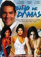 Baño de damas 2003 film nackten szenen