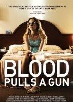 Blood Pulls a Gun 2014 film nackten szenen