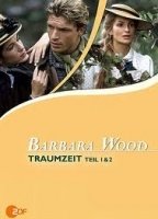 Barbara Wood: Traumzeit 2001 film nackten szenen