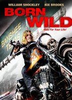 Born Wild 2012 film nackten szenen