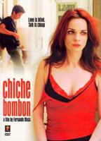 Chiche bombón 2004 film nackten szenen