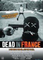 Dead in France 2012 film nackten szenen