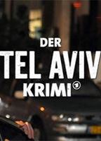 Der Tel Aviv Krimi 2016 film nackten szenen
