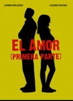 El amor (primera parte) 2005 film nackten szenen