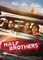 Half Brothers 2015 film nackten szenen