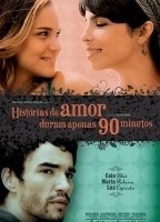 Histórias de Amor Duram Apenas 90 Minutos 2010 film nackten szenen