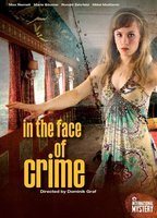 In the Face of Crime 2010 film nackten szenen