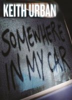 Keith Urban - Somewhere In My Car 2014 film nackten szenen
