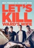 Let's Kill Ward's Wife (2015) Nacktszenen