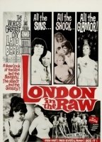 London in the Raw 1965 film nackten szenen