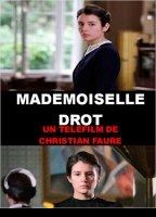 Mademoiselle Drot 2010 film nackten szenen