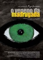 O Veneno da Madrugada 2004 film nackten szenen