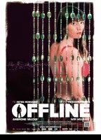 Offline (2012) Nacktszenen