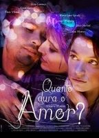 Quanto Dura o Amor? 2009 film nackten szenen