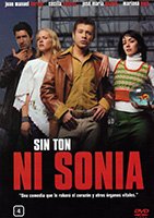 Sin Ton ni Sonia 2003 film nackten szenen