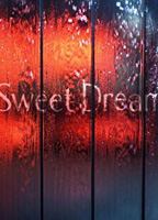 Sweet Dream 2009 film nackten szenen