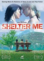 Shelter Me (2007) Nacktszenen