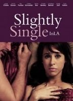 Slightly Single in L.A. 2013 film nackten szenen