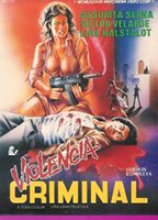 Violencia criminal 1986 film nackten szenen