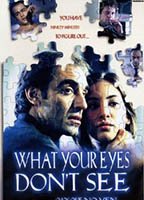 What Your Eyes Don't See 2000 film nackten szenen