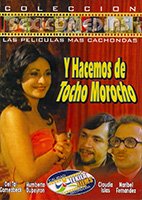 Y hacemos de... tocho morocho 1981 film nackten szenen