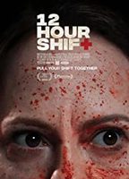 12 Hour Shift 2020 film nackten szenen