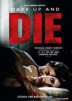 Wake Up And Die (2011) Nacktszenen