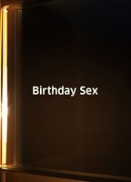 Birthday sex 2012 film nackten szenen