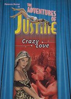 Justine: Crazy Love nacktszenen