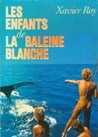 La baleine blanche 1987 film nackten szenen