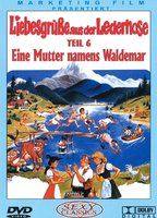 Liebesgrüße aus der Lederhose 6: Eine Mutter namens Waldemar (1982) Nacktszenen