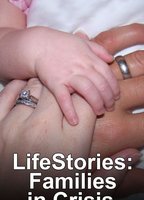 Lifestories: Families In Crisis nacktszenen