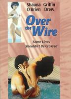 Over the Wire 1996 film nackten szenen