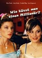 Wie küsst man einen Millionär? (2007) Nacktszenen