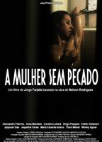 A Mulher Sem Pecado 2014 film nackten szenen