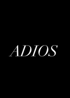 Adios (Short Film) 2015 film nackten szenen