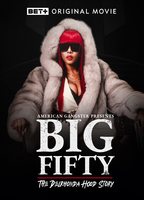 American Gangster Presents: Big 50 - The Delrhonda Hood Story (2021) Nacktszenen