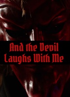 And The Devil Laughs With Me (2017) Nacktszenen
