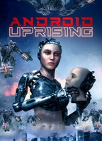 Android Uprising 2020 film nackten szenen
