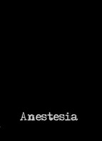 Anestesia (2010) Nacktszenen