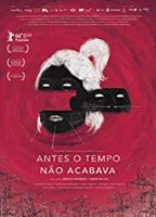 Antes o Tempo Não Acabava 2016 film nackten szenen