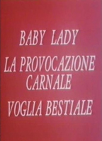 Baby Lady, la provocazione carnale 1987 film nackten szenen