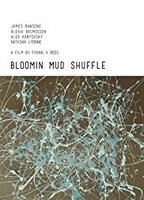 Bloomin Mud Shuffle 2015 film nackten szenen