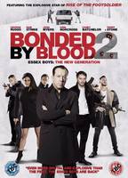 Bonded by Blood 2 2017 film nackten szenen