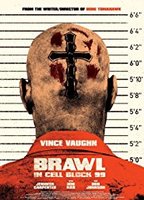 Brawl in Cell Block 99 2017 film nackten szenen