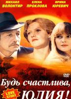 Bud schastliva, Yuliya 1983 film nackten szenen