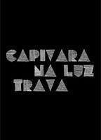 Capivara Na Luz Trava 2012 film nackten szenen